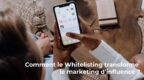 Whitelisting influence marketing