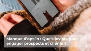 Opt-in Engager les clients