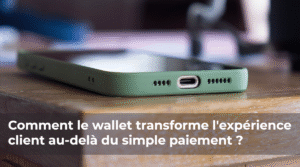 Wallet Expérience client